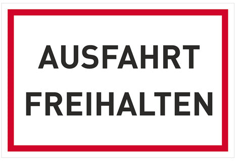 JUST Hinweisschild Ausfahrt freihalten 300 x 200 mm PP