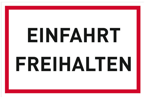 JUST Hinweisschild Einfahrt freihalten 300 x 200 mm PP